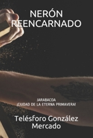 NERÓN REENCARNADO: JARABACOA ¡CIUDAD DE LA ETERNA PRIMAVERA! B08P6WXBSY Book Cover