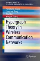 Hypergraph Theory in Wireless Communication Networks 3319604678 Book Cover