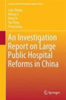 An Investigation Report on Large Public Hospital Reforms in China 9811000379 Book Cover