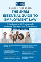 The SHRM Essential Guide to Employment Law, Second Edition: A Handbook for HR Professionals, Managers, Businesses, and Organizations 1586445162 Book Cover