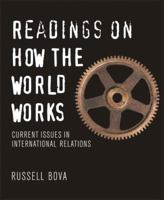 Readings on How the World Works: Current Issues in International Relations 032140999X Book Cover