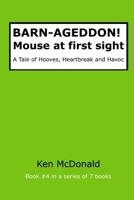 BARN-AGEDDON! Mouse at first sight: A Tale of Hooves, Heartbreak and Havoc (BARN-AGEDDON! The Series) B0FRR3G8X1 Book Cover