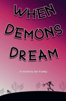 When Demons Dream B0F1B6SSSR Book Cover