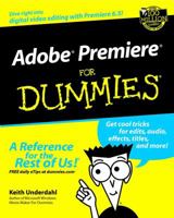 Adobe Premiere for Dummies 0764516442 Book Cover
