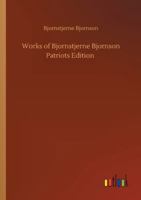Works of Bjornstjerne Bjornson Patriots Edition 3752332174 Book Cover