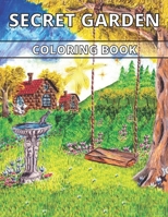 Secret Garden Coloring Book: Coloring Book With Flowers, Plants, Succulents, And So Much More (Adult coloring Book) B08TSCJYWN Book Cover