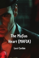 The Mafias Heart (MAFIA) B0DPJCDF3S Book Cover