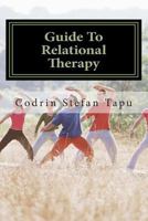 Guide To Relational Therapy 1466326697 Book Cover