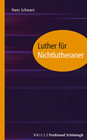 Luther Für Nichtlutheraner 3506760548 Book Cover