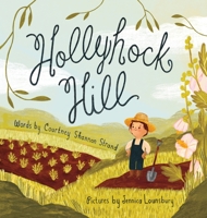 Hollyhock Hill 1734278951 Book Cover