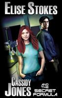 Cassidy Jones and the Secret Formula 0615377130 Book Cover