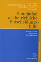 Simulation als betriebliche Entscheidungshilfe: State of the Art und neuere Entwicklungen 3790811785 Book Cover