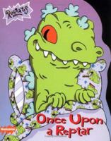 Once Upon a Reptar (Rugrats) 0689823894 Book Cover