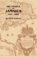 The People of Jamaica, 1655-1855 0806358939 Book Cover