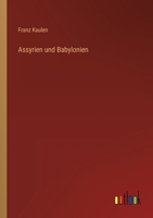 Assyrien und Babylonien 3368618040 Book Cover