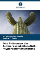 Das Phänomen der Aufmerksamkeitsdefizit- /Hyperaktivitätsstörung (German Edition) 6208137225 Book Cover