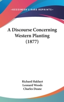 Discourse of Western Planting (Hakluyt Society Extra) 1016220812 Book Cover