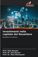 Investimenti nella capitale del Nusantara 6205772027 Book Cover