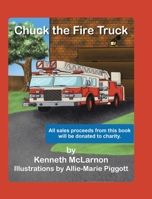 Chuck the Fire Truck 0228885671 Book Cover