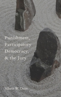 Punishment, Participatory Democracy, and the Jury 0199874093 Book Cover