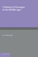 A History of Vicarages in the Middle Ages 102571637X Book Cover