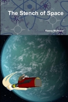 The Stench of Space 0988343126 Book Cover