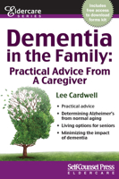 Dementia in the Family: Practical Advice From a Caregiver 177040287X Book Cover