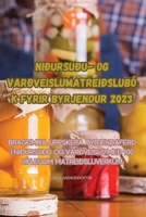 Niðursuðu- Og Varðveislumatreiðslubók Fyrir Byrjendur 2023 1835312489 Book Cover