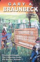 Graveyard People: The Collected Cedar Hill Stories 0972151826 Book Cover