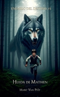 Huida de Mathen (Enemigo del Destino) (Spanish Edition) B0FB12MPGC Book Cover
