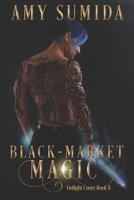 Black-Market Magic 198200228X Book Cover