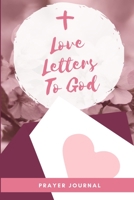 Love Letters To God 171666795X Book Cover