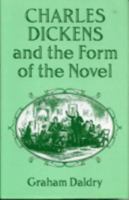 Charles Dickens and the Form of the Novel 038920675X Book Cover