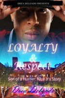 Loyalty & Respect: Son Of A Kingpin: Nico Jr's Story 150236686X Book Cover