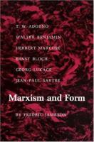 Marxism and Form: Twentieth-Century Dialectical Theories of Literature 069101311X Book Cover