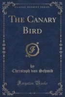 Der Kanarienvogel 1376929414 Book Cover