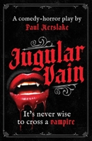 Jugular Vain: A Comedy in Two Acts B0CJBR8YVS Book Cover