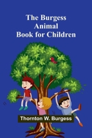 The Burgess Animal Book For Children 9368398216 Book Cover