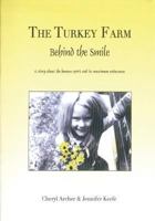 The Turkey Farm - Behind The Smile 0980143942 Book Cover