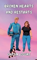 Broken Hearts and Restarts B0G64PJLLR Book Cover