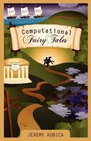 Computational Fairy Tales 1477550291 Book Cover