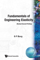 FUNDAMENTALS OF ENGINEERING ELASTICITY The University Series in Civil Engineerin 9810201656 Book Cover