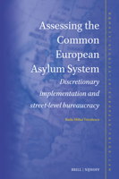Assessing the Common European Asylum System: Discretionary Implementation and Street-Level Bureaucracy (Nijhoff Studies in European Union Law) 9004700811 Book Cover