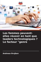 Les femmes peuvent-elles réussir en tant que leaders technologiques ? Le facteur genre 6205576406 Book Cover