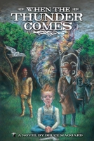 When The Thunder Comes 1544782004 Book Cover