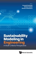 Sustainability Modeling in Engineering: A Multi-Criteria Perspective 9813276320 Book Cover