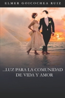 ...LUZ PARA LA COMUNIDAD DE VIDA Y AMOR (Lumen Dei) (Spanish Edition) B08KH2K8N9 Book Cover