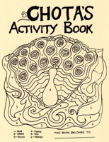 Chota's Activity Book 1974550133 Book Cover