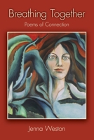 Breathing Together: Poems of Connection B09XZ6JM5F Book Cover