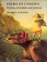 Piero di Cosimo: Fiction, Invention and fantasia 0948462361 Book Cover